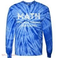 Math The Only Subject That Counts Funny Math Teacher Puns Gift Tie-Dye Long Sleeve Shirt thumb 0