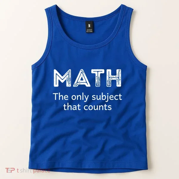Math The Only Subject That Counts Funny Math Teacher Puns Gift Tank Top