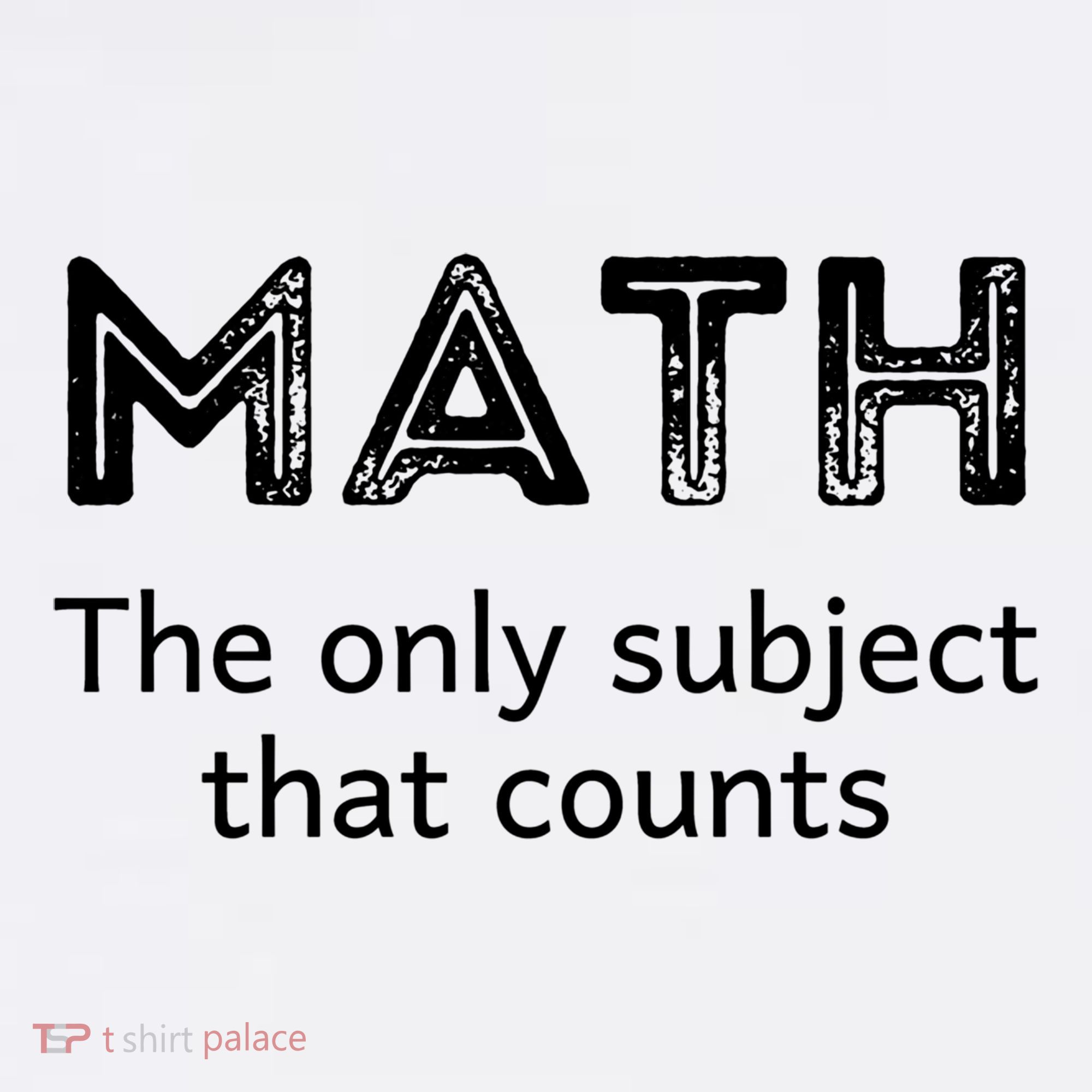 Math The Only Subject That Counts Funny Math Teacher Puns Gift Garment-Dyed Sweatshirt