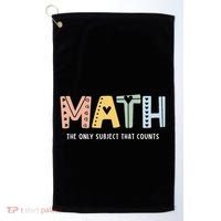 Math The Only Subject That Counts Cute Teacher Educator Golf Towel thumb 0
