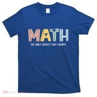 Math The Only Subject That Counts Cute Teacher Educator T-Shirt thumb 0