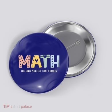 Math The Only Subject That Counts Cute Teacher Educator Button