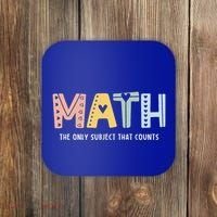 Math The Only Subject That Counts Cute Teacher Educator Coaster thumb 0
