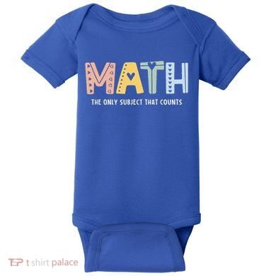 Math The Only Subject That Counts Cute Teacher Educator Baby Bodysuit