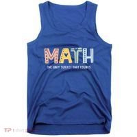 Math The Only Subject That Counts Cute Teacher Educator Tank Top thumb 0