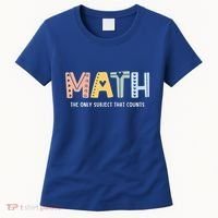 Math The Only Subject That Counts Cute Teacher Educator Women's T-Shirt thumb 0