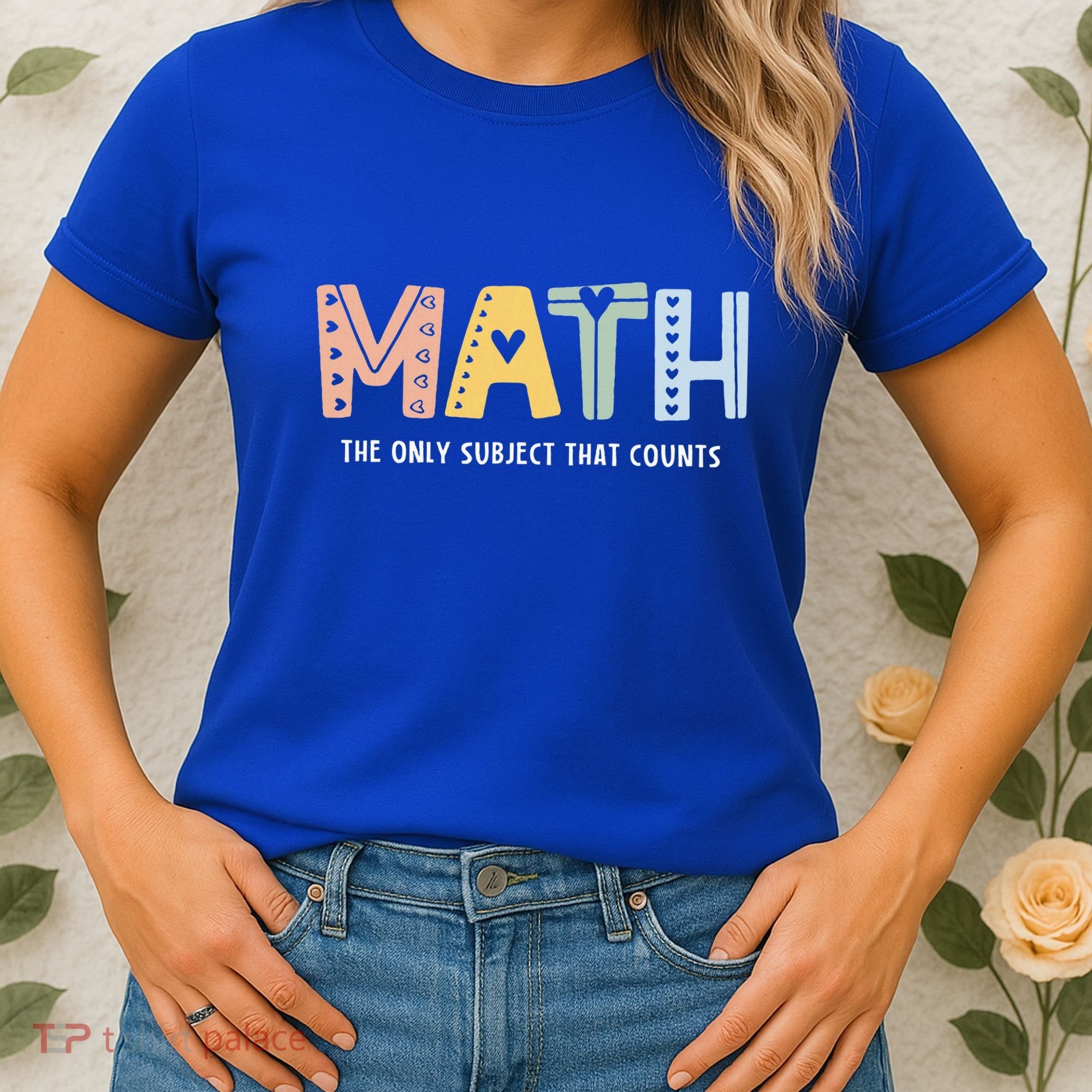 Math The Only Subject That Counts Cute Teacher Educator Women's T-Shirt