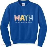 Math The Only Subject That Counts Cute Teacher Educator Kids Sweatshirt thumb 0