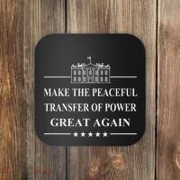 Make The Peaceful Transfer Of Power Great Again Coaster thumb 0