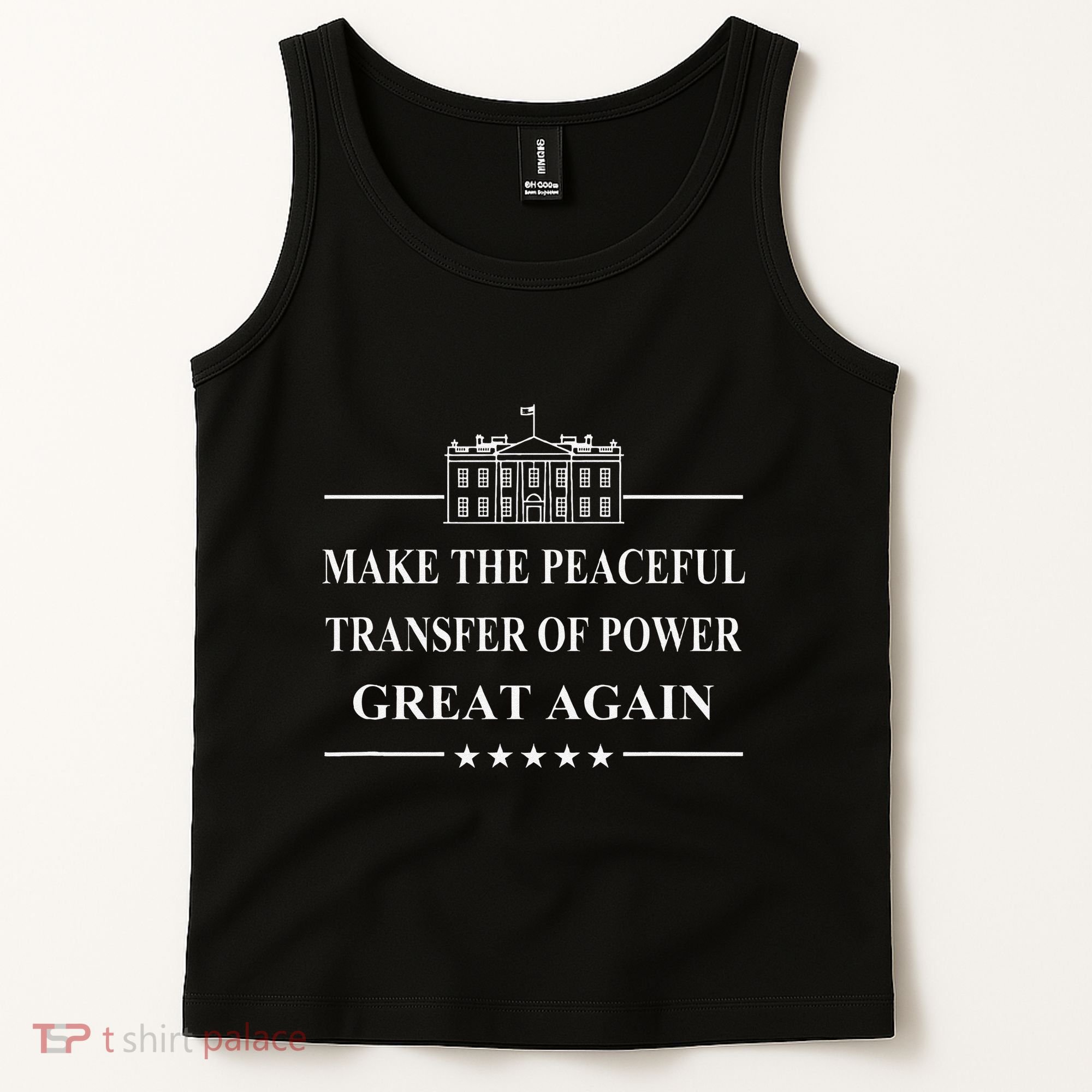 Make The Peaceful Transfer Of Power Great Again Tank Top