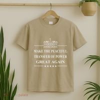 Make The Peaceful Transfer Of Power Great Again T-Shirt thumb 2