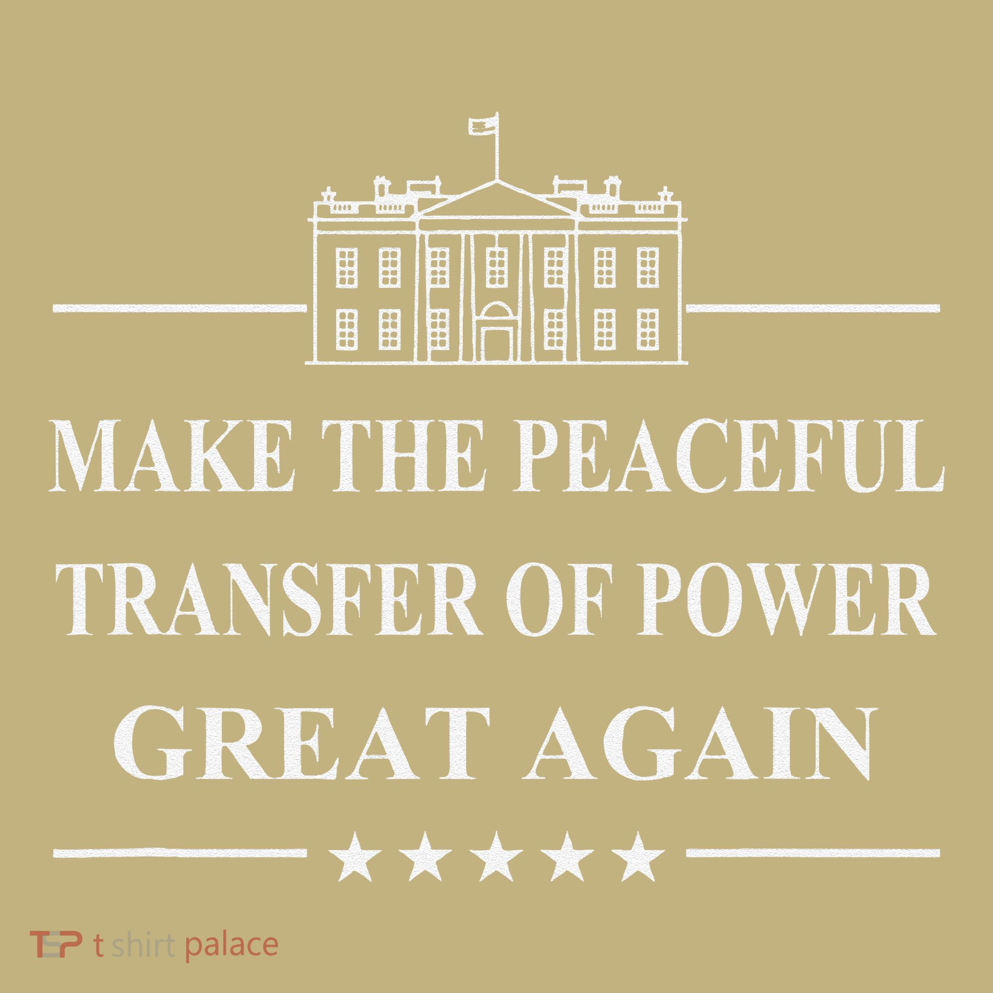 Make The Peaceful Transfer Of Power Great Again Button