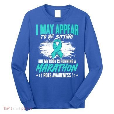 Marathon Turquoise Pots Awareness Dysautonomia Awareness Cool Gift Long Sleeve Shirt