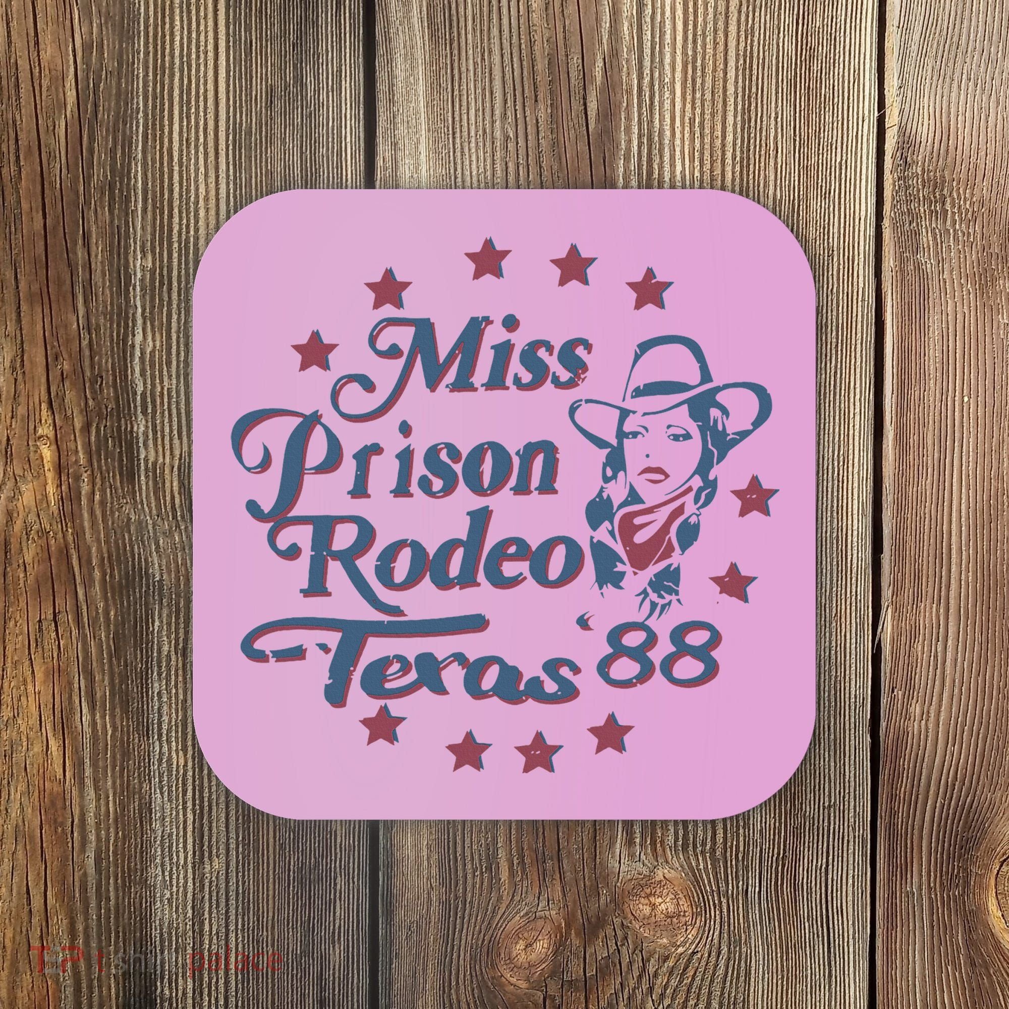 Miss Texas Prison Rodeo Southern Country Music Coaster