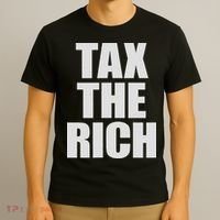 Make The Rich Pay Tax The Rich Tax The Rich T-Shirt thumb 3