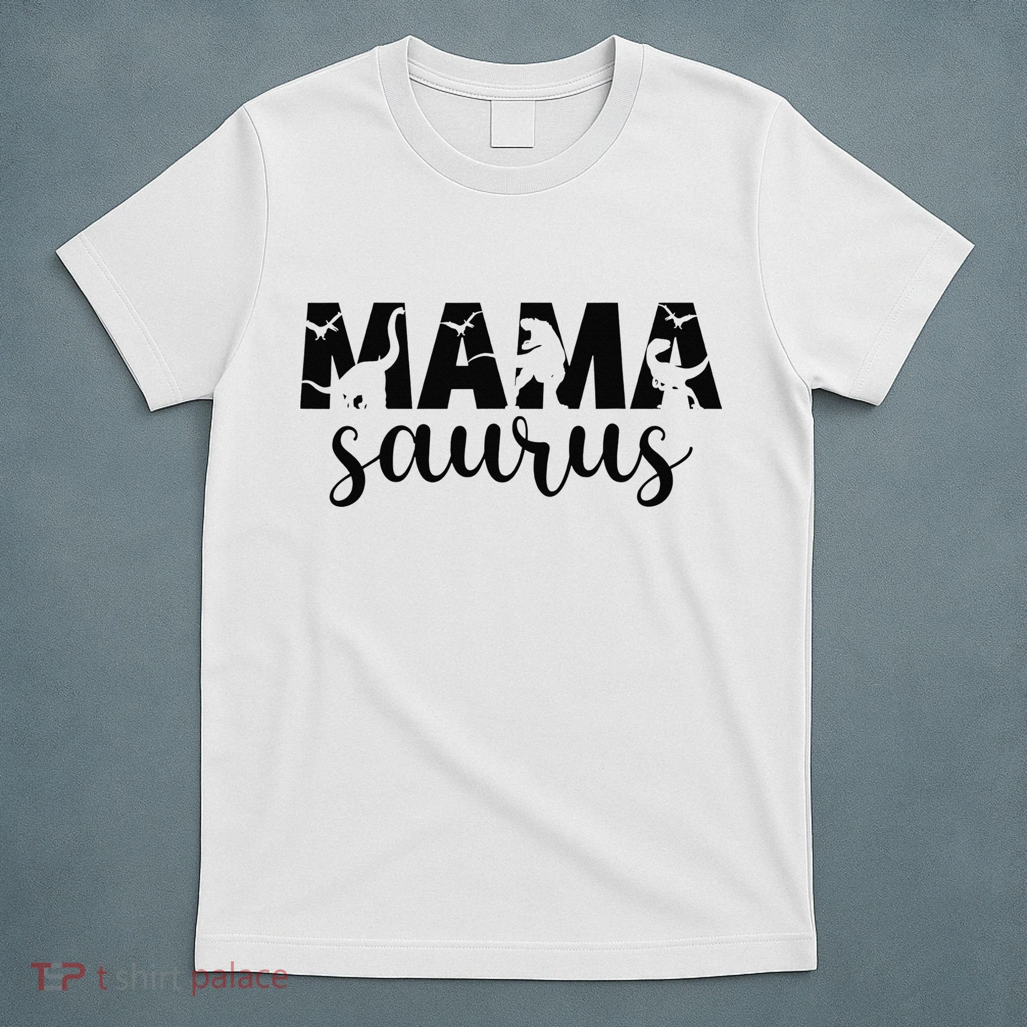 MamaSaurus T rex Dinosaur Funny Mama Saurus Mother's Day T-Shirt
