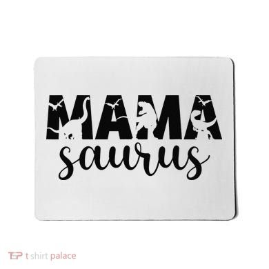 MamaSaurus T rex Dinosaur Funny Mama Saurus Mother's Day Mousepad