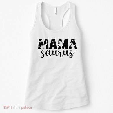 MamaSaurus T rex Dinosaur Funny Mama Saurus Mother's Day Women's Tank Top