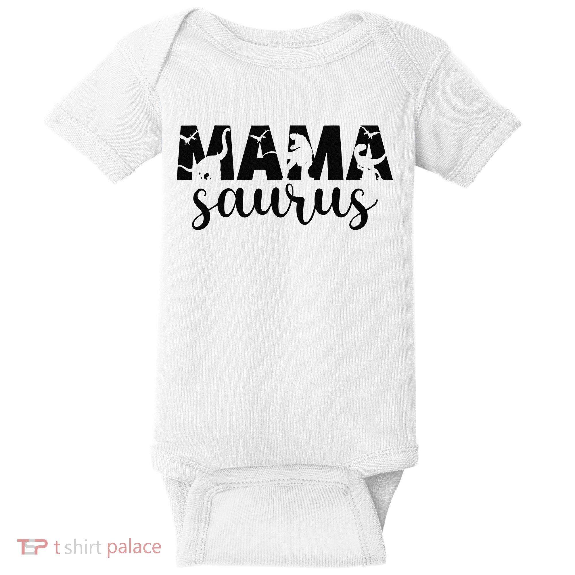 MamaSaurus T rex Dinosaur Funny Mama Saurus Mother's Day Baby Bodysuit