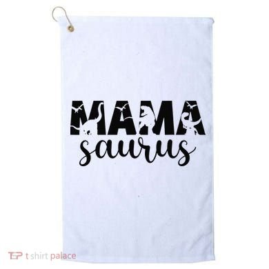 MamaSaurus T rex Dinosaur Funny Mama Saurus Mother's Day Golf Towel