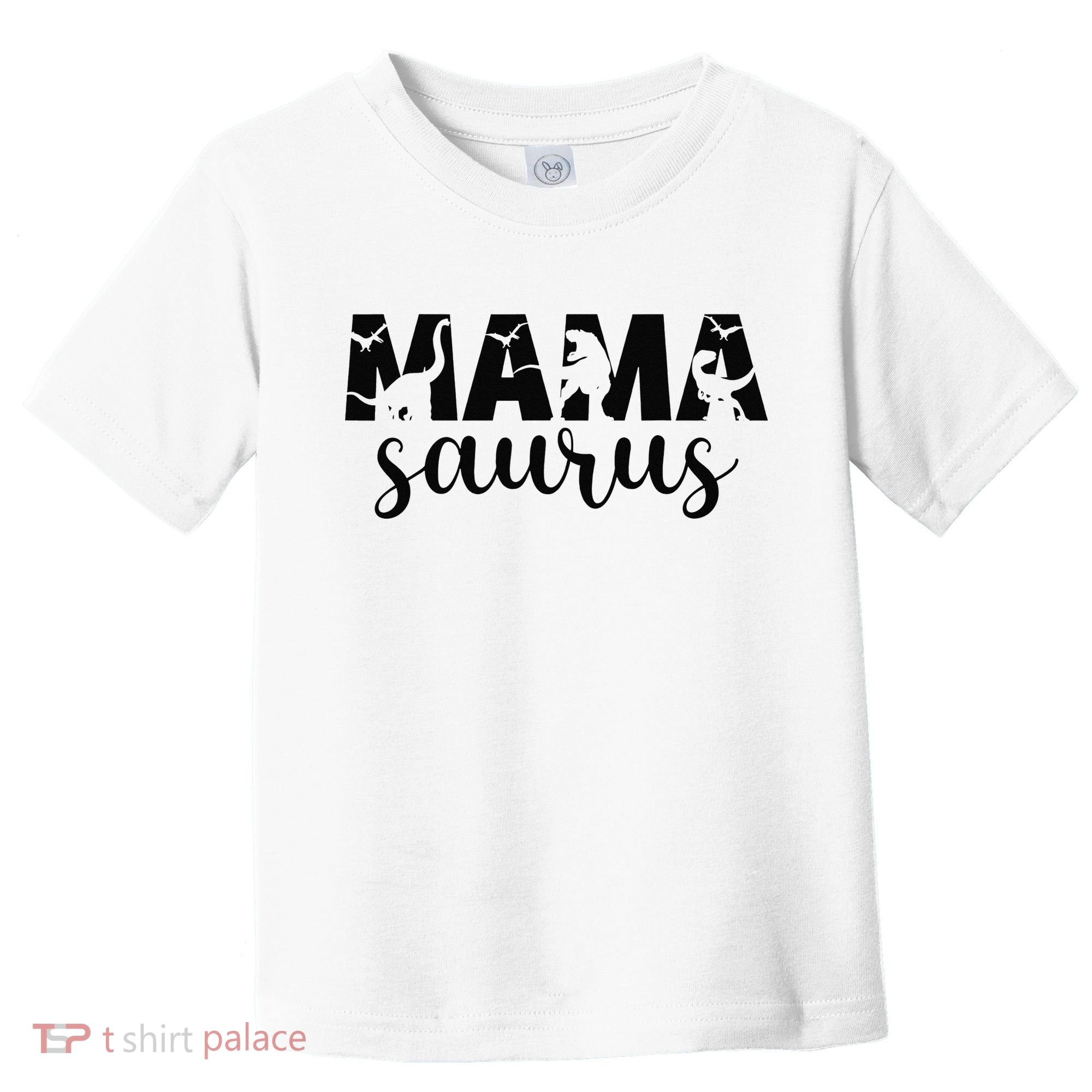 MamaSaurus T rex Dinosaur Funny Mama Saurus Mother's Day Toddler T-Shirt