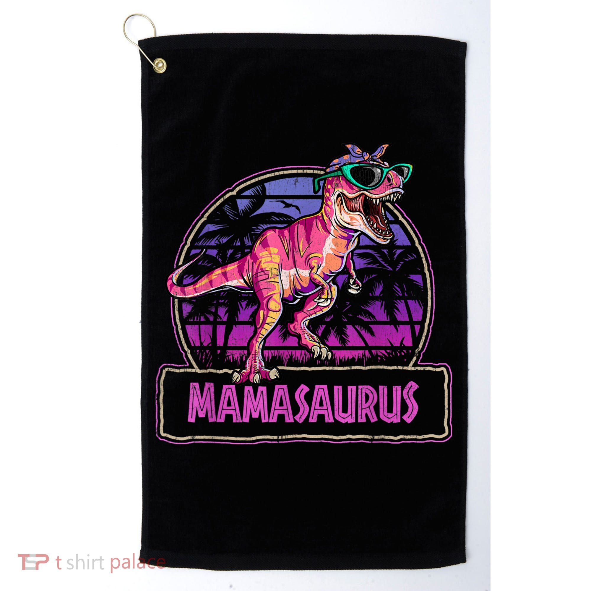 Mamasaurus T Rex Mama Saurus Women Dinosaur Family Matching Golf Towel