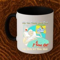 My Test Results Come Back & It Turns Out I’M Sick Of This Shit Coffee Mug thumb 2