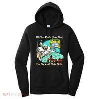 My Test Results Come Back & It Turns Out I’M Sick Of This Shit Women's Hoodie thumb 0