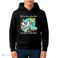 My Test Results Come Back & It Turns Out I’M Sick Of This Shit Kids Hoodie thumb 4