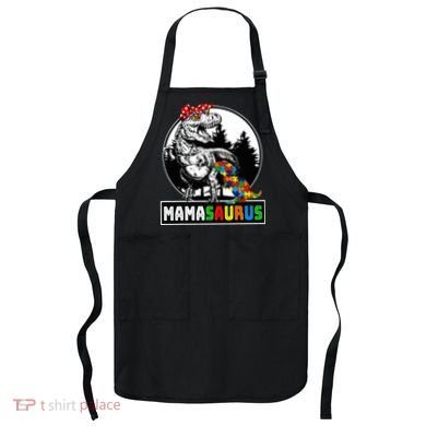 Mamasaurus T Rex Dinosaur Mama Saurus Autism Awareness Apron