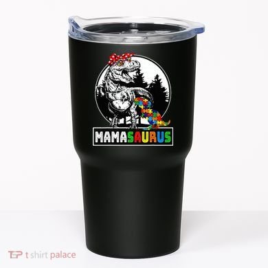 Mamasaurus T Rex Dinosaur Mama Saurus Autism Awareness Tumbler