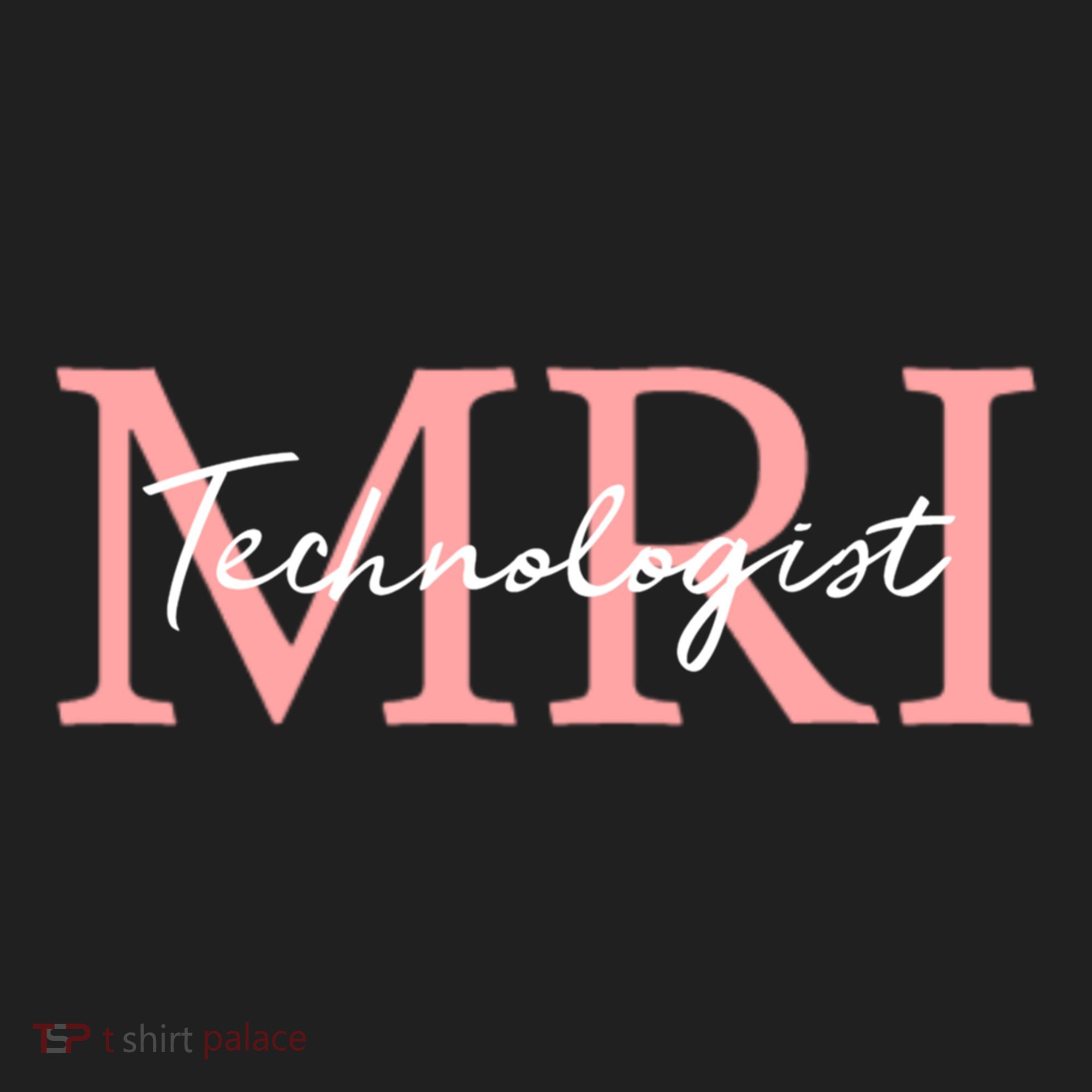Mri Technologist Radiologic Technologist Xray Tech Meaningful Gift Hat