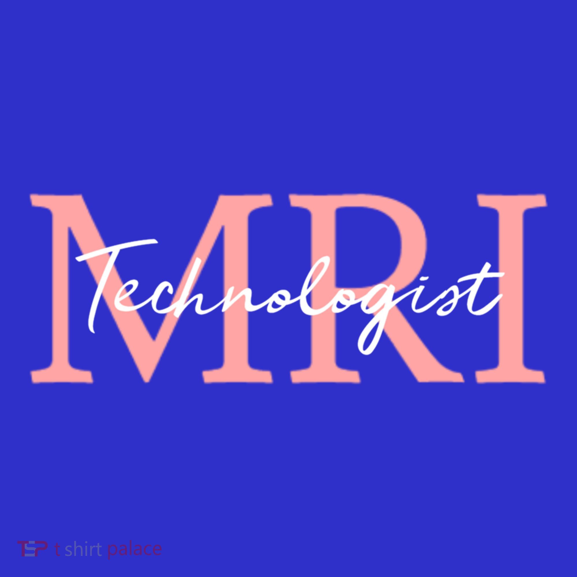 Mri Technologist Radiologic Technologist Xray Tech Meaningful Gift Tote Bag