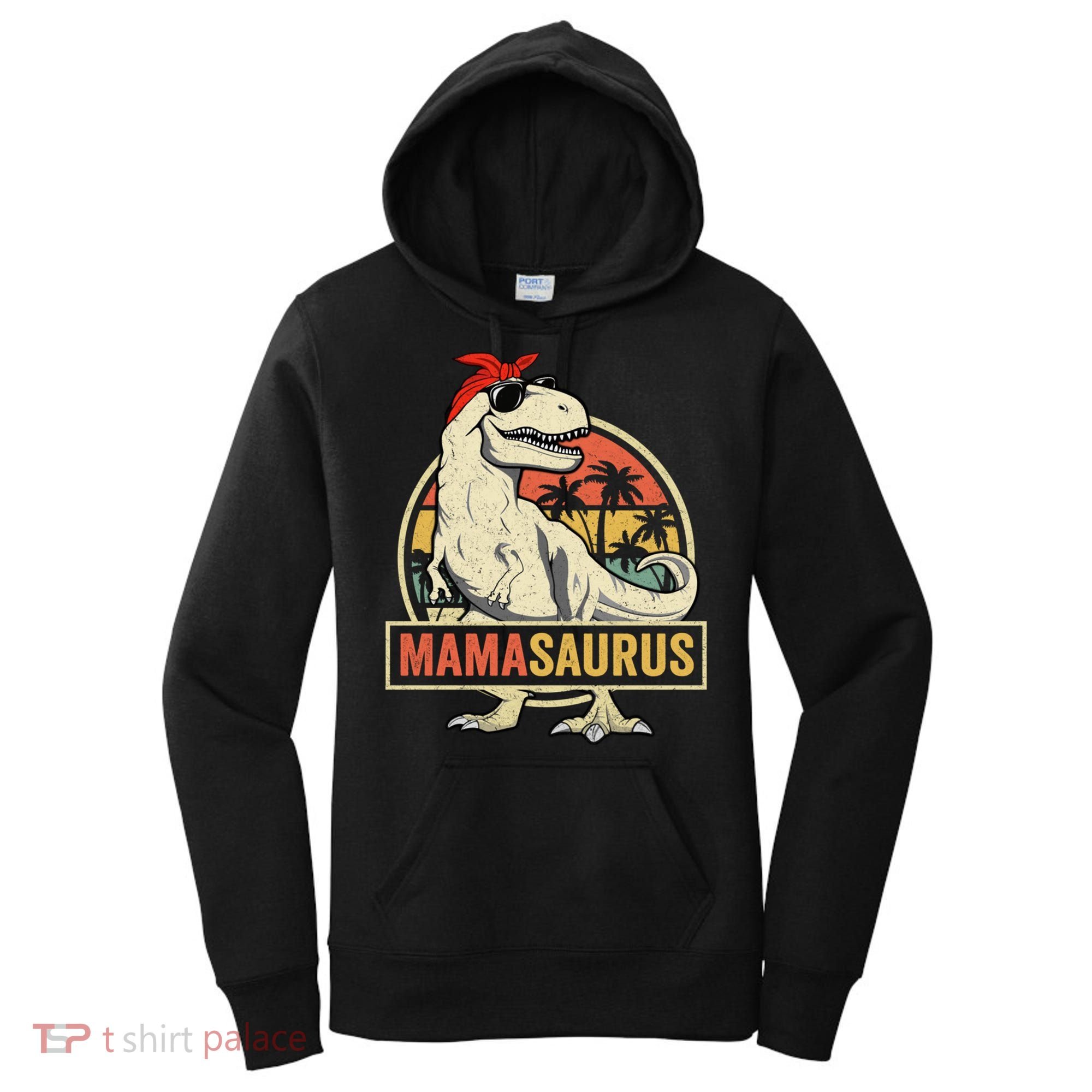 Mamasaurus T Rex Dinosaur Mama Saurus Family Matching Gift Women's Hoodie