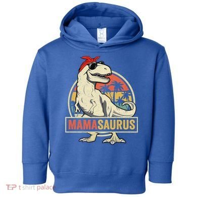 Mamasaurus T Rex Dinosaur Mama Saurus Family Matching Gift Toddler Hoodie
