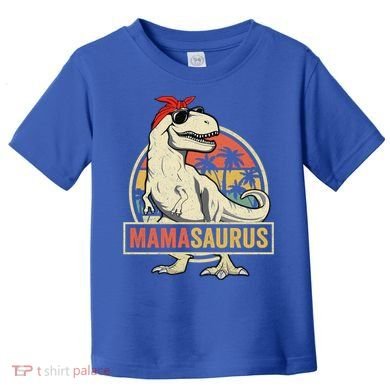 Mamasaurus T Rex Dinosaur Mama Saurus Family Matching Gift Toddler T-Shirt