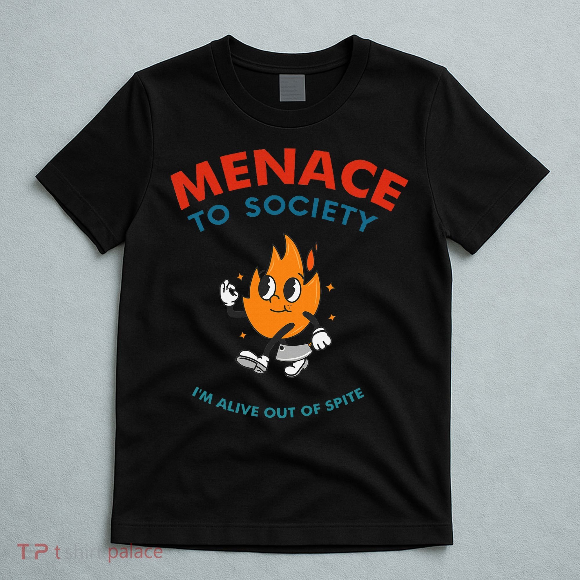 Menace To Society IM Alive Out Of Spite Apparel T-Shirt