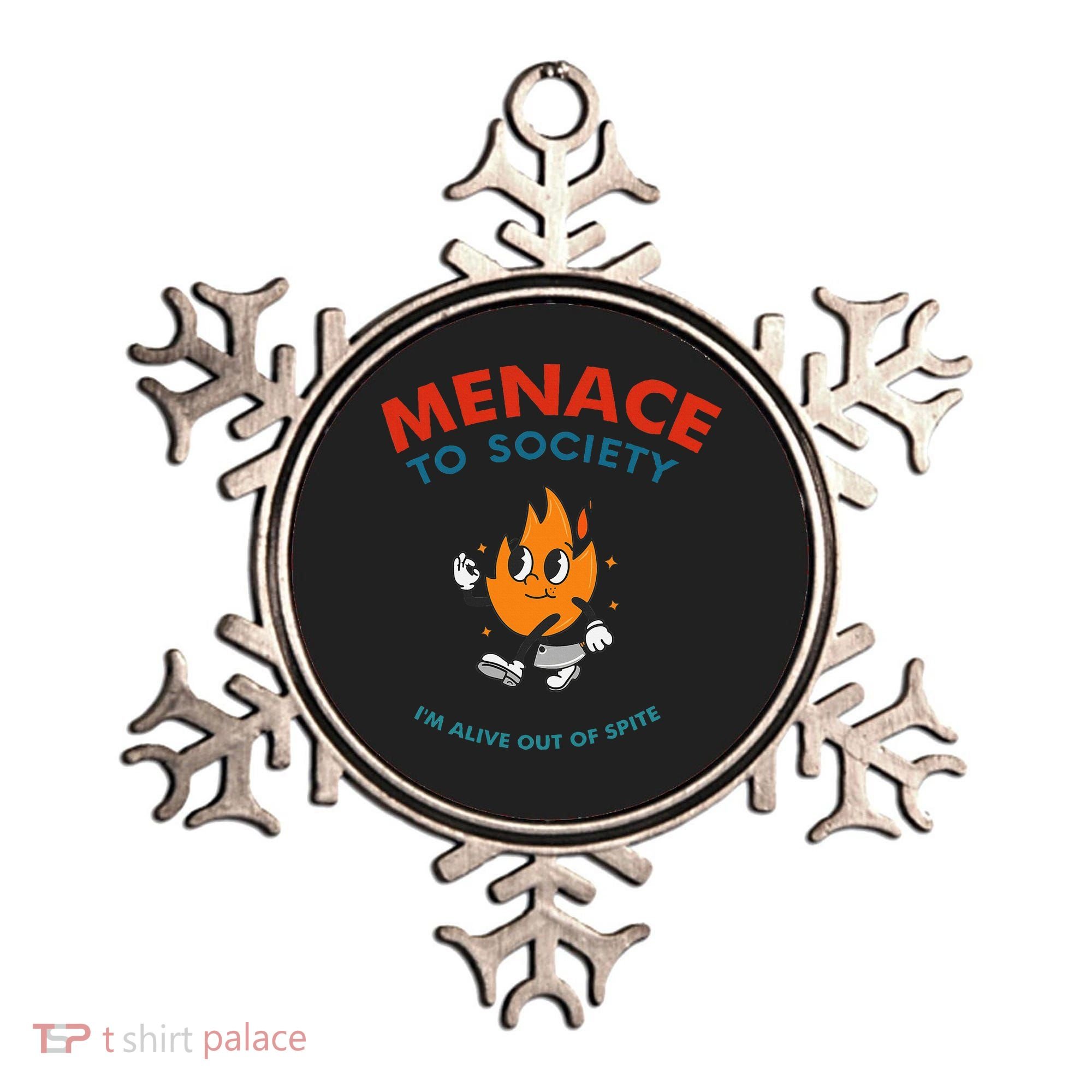 Menace To Society IM Alive Out Of Spite Apparel Ornament