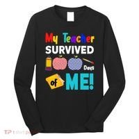 My Teacher Survived 100 Days Of Me Long Sleeve Shirt thumb 0