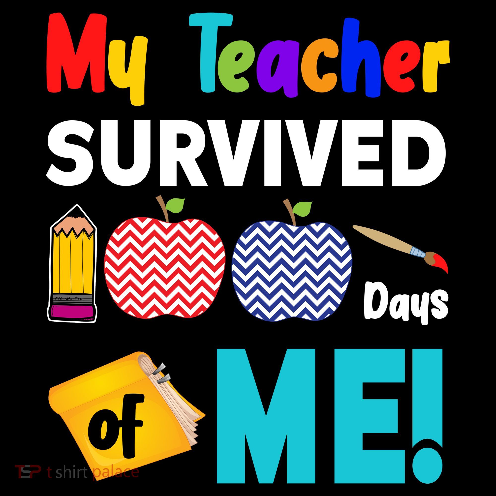 My Teacher Survived 100 Days Of Me Long Sleeve Shirt