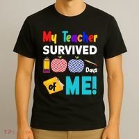 My Teacher Survived 100 Days Of Me T-Shirt thumb 3