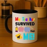 My Teacher Survived 100 Days Of Me Coffee Mug thumb 4