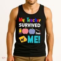 My Teacher Survived 100 Days Of Me Tank Top thumb 3