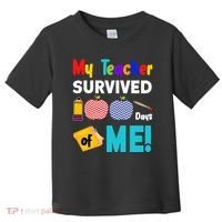 My Teacher Survived 100 Days Of Me Toddler T-Shirt thumb 0