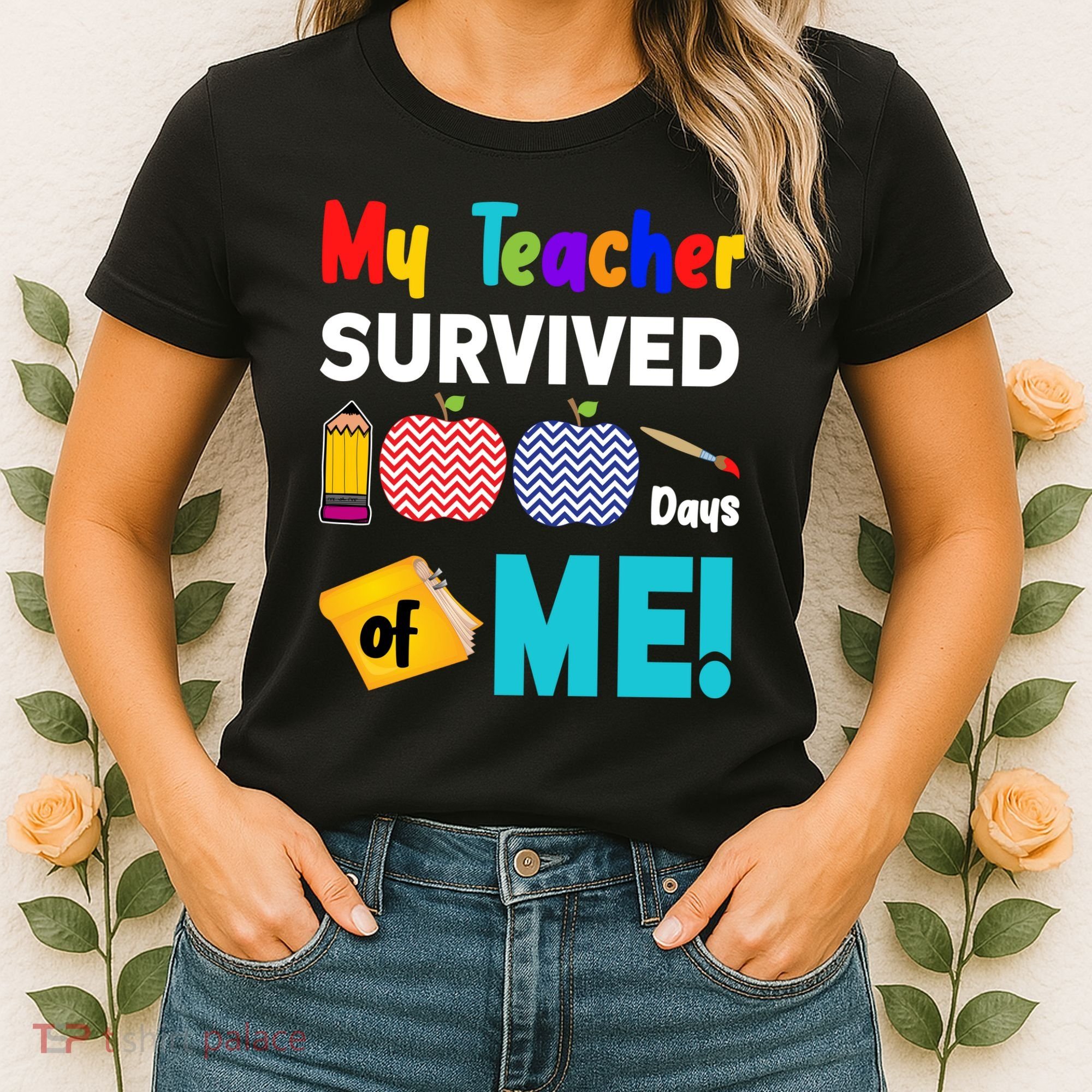 My Teacher Survived 100 Days Of Me Women's T-Shirt