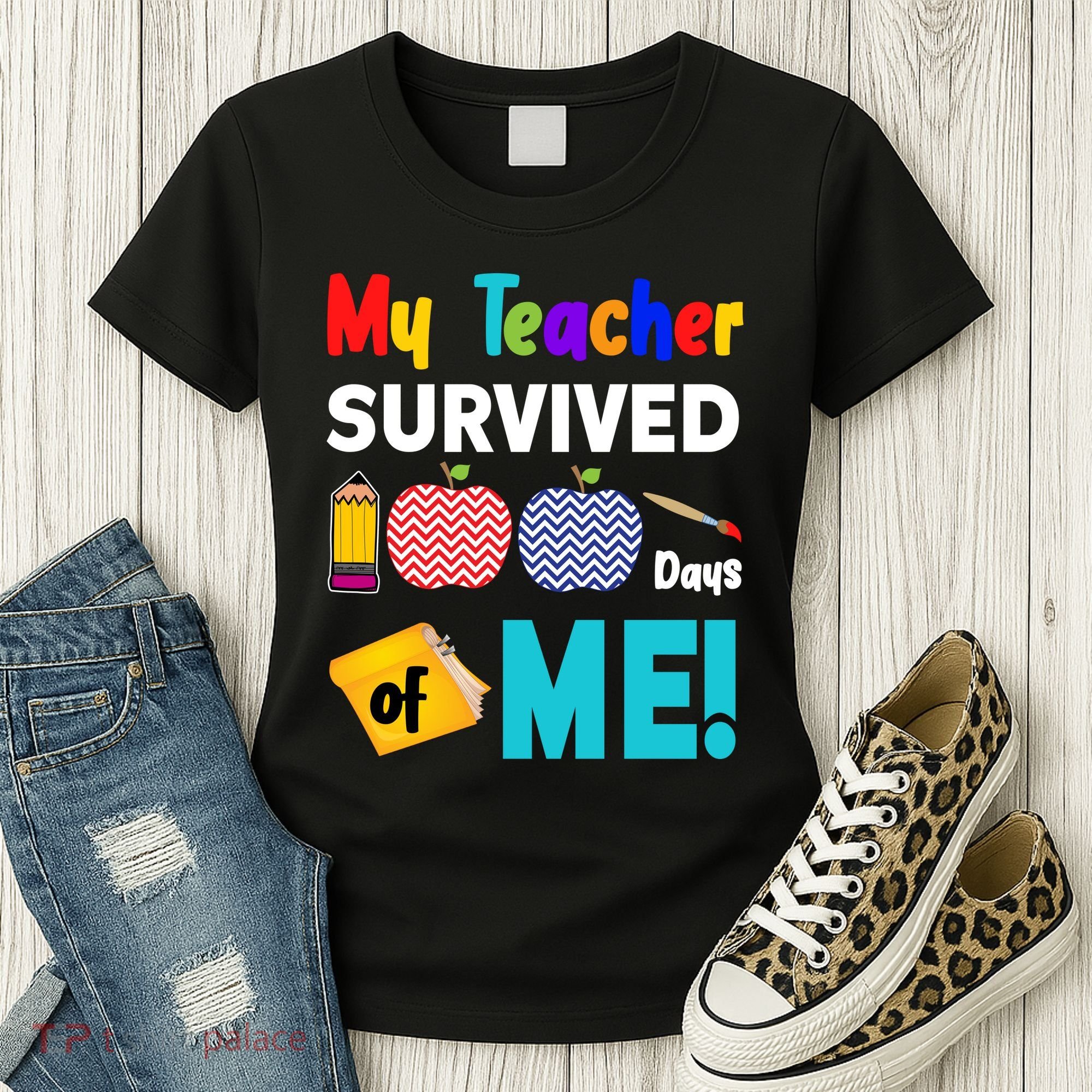 My Teacher Survived 100 Days Of Me Women's T-Shirt