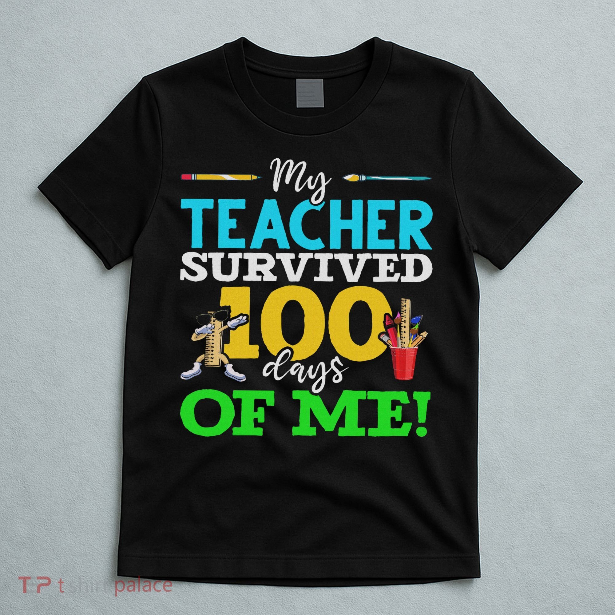 My Teacher Survived 100 Days Of Me Dab 100 Days Of School T-Shirt
