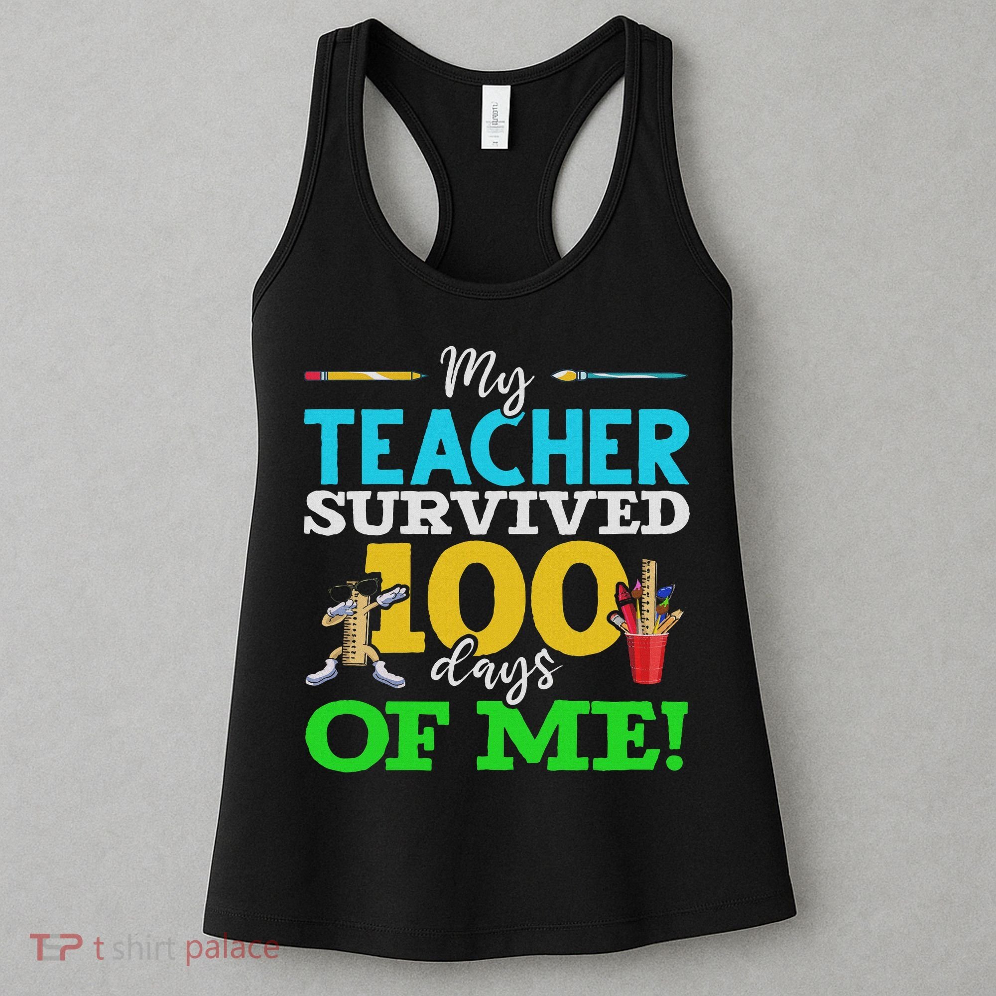 My Teacher Survived 100 Days Of Me Dab 100 Days Of School Women's Tank Top