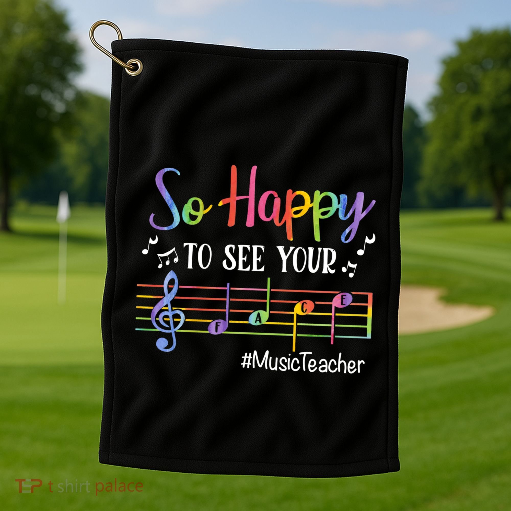 Music Teacher So Happy To See Your Face Back To School Funny Cute Gift Golf Towel