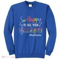 Music Teacher So Happy To See Your Face Back To School Funny Cute Gift Sweatshirt thumb 0